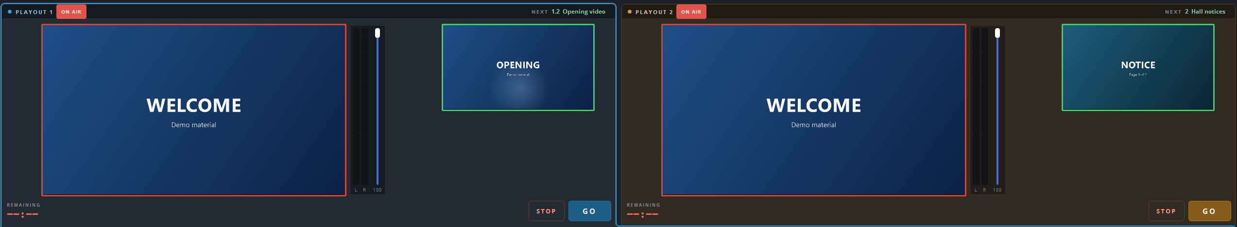 Two playouts side by side, each with its own picture, next-cue picture and transport